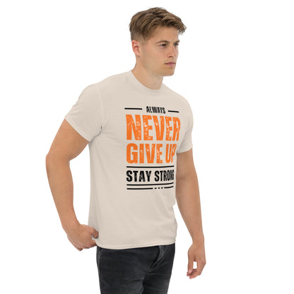 Never Give Up - Men's Classic T-Shirt