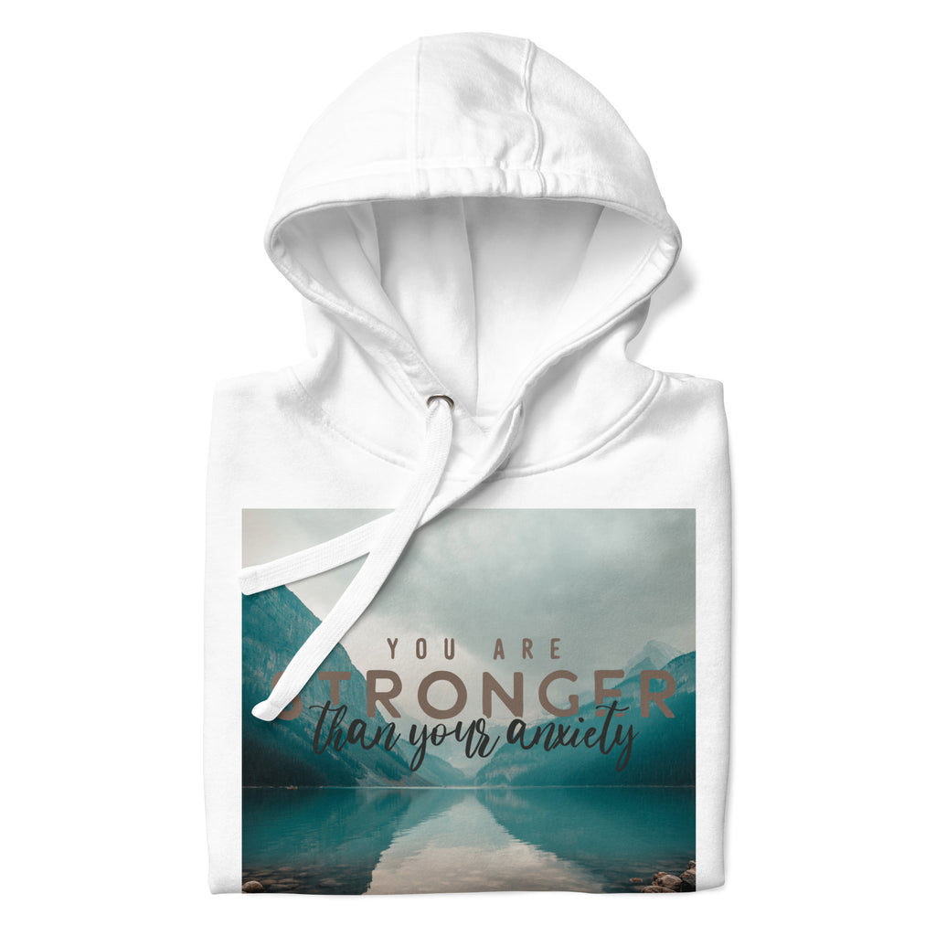 Stonger Than Your Anxiety - Unisex Hoodie