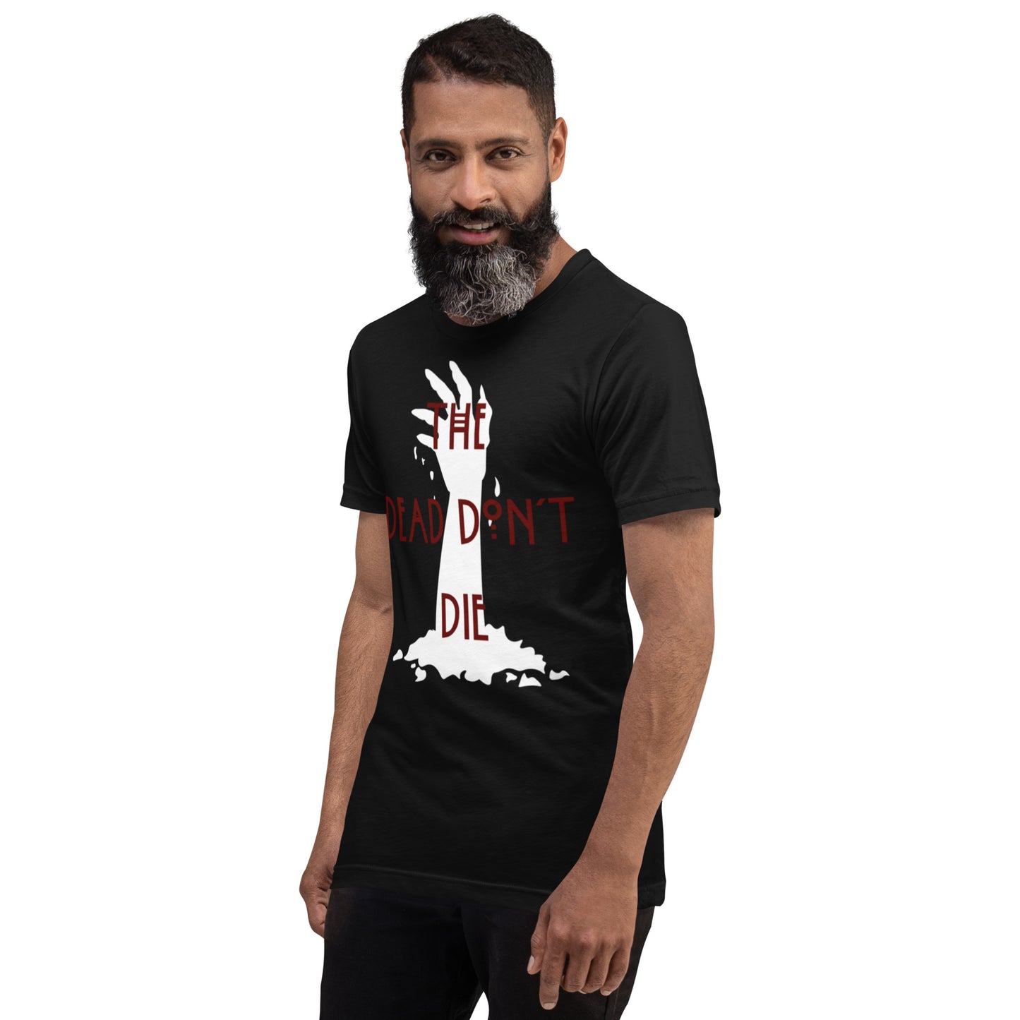 Dead Don't Die - Men's Unisex T-Shirt